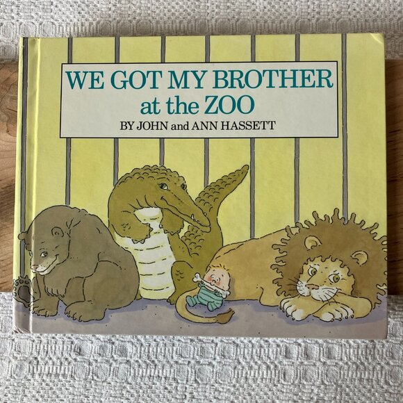 We Got My Brother at the Zoo by John and Ann Hassett - GOOD CONDITION - Picture 1 of 11